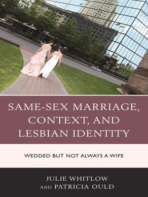 cover image of Same-Sex Marriage, Context, and Lesbian Identity